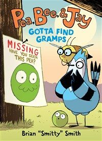 Pea, Bee, & Jay #5: Gotta Find Gramps (Paperback)