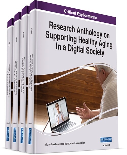 Research Anthology on Supporting Healthy Aging in a Digital Society (Hardcover)