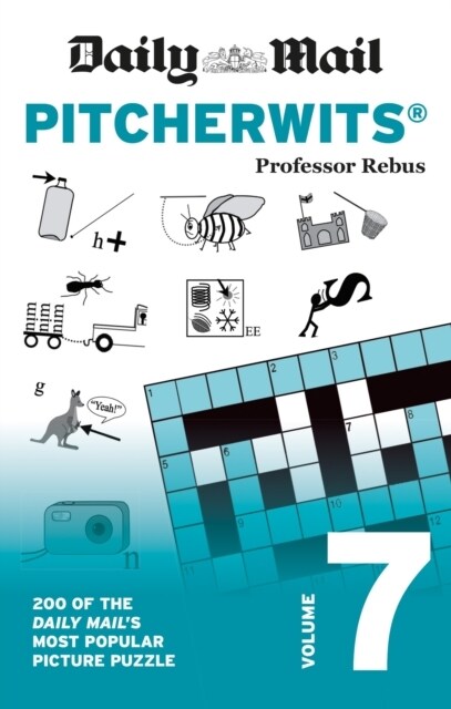 Daily Mail Pitcherwits Volume 7 : 200 of the Daily Mails most popular picture puzzles (Paperback)