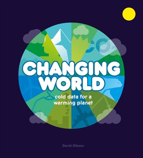 Changing World : Cold data for a warming planet (Hardcover)