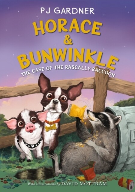 Horace & Bunwinkle: The Case of the Rascally Raccoon (Paperback)