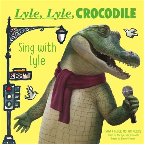 Lyle, Lyle, Crocodile: Sing with Lyle (Board Books)