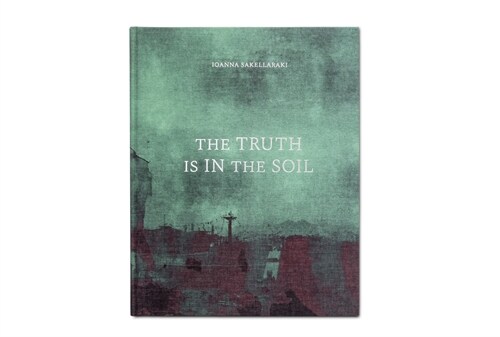 The Truth is in the Soil (Hardcover)