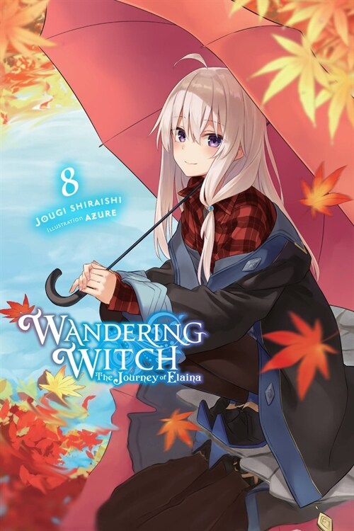 Wandering Witch: The Journey of Elaina, Vol. 8 (light novel) (Paperback)