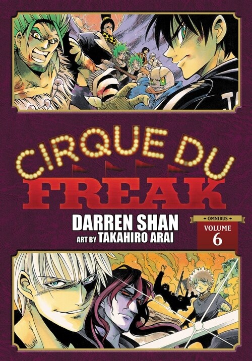 Cirque Du Freak: The Manga, Vol. 6: Omnibus Edition Volume 6 (Paperback)