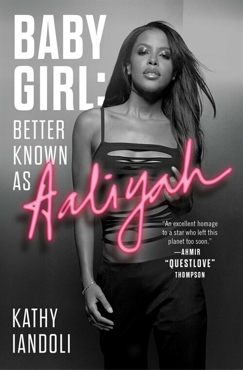 Baby Girl: Better Known as Aaliyah (Paperback)