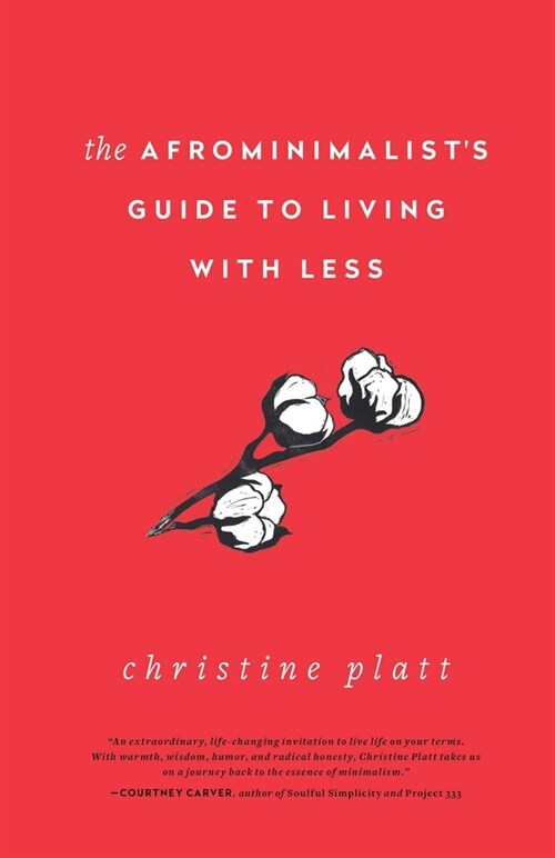 The Afrominimalists Guide to Living with Less (Paperback)