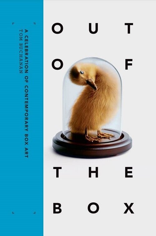 Out of the Box : A Celebration of Contemporary Box Art (Hardcover)
