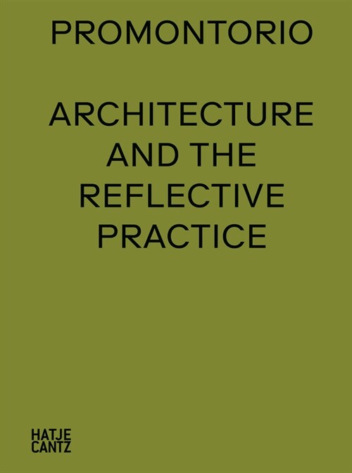 Promontorio: Architecture and the Reflective Practice (Hardcover)