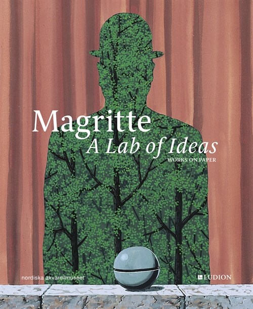 Magritte. A Lab of Ideas : Works on Paper (Hardcover)