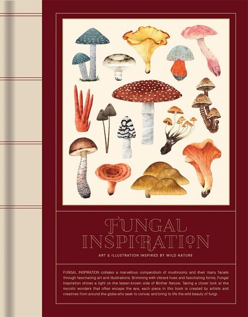 Fungal Inspiration: Art and Design Inspired by Wild Nature (Hardcover)