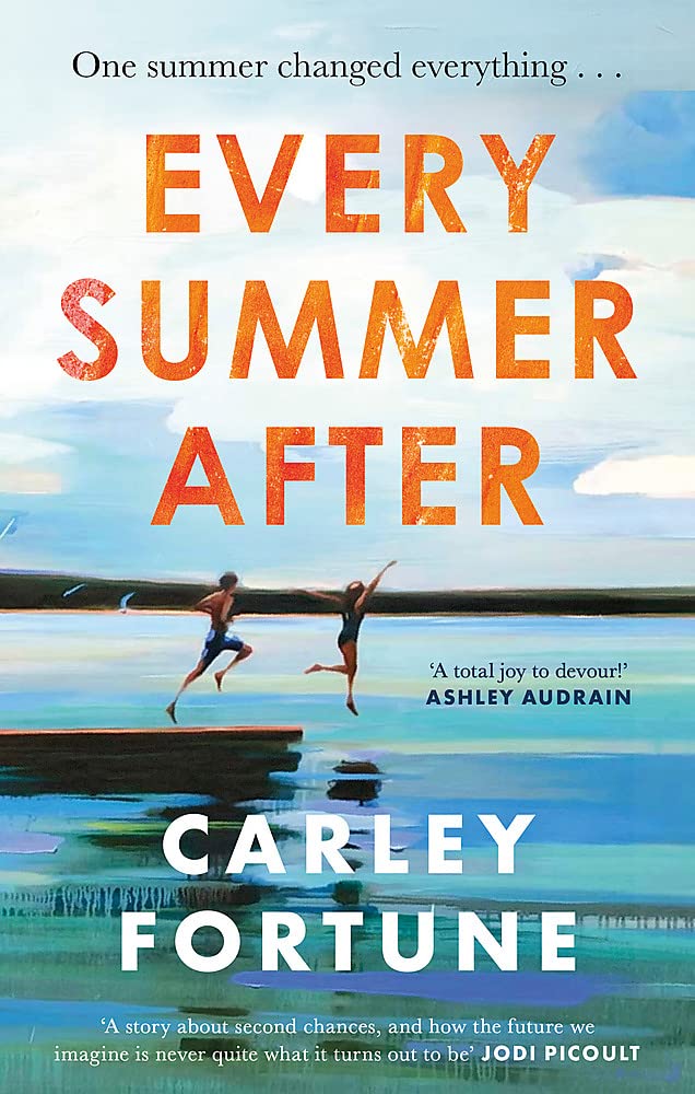 Every Summer After : A heartbreakingly gripping story of love and loss (Paperback)