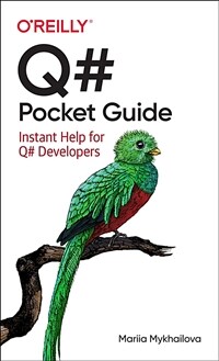 Q# pocket guide : instant help for q# developers / 1st ed