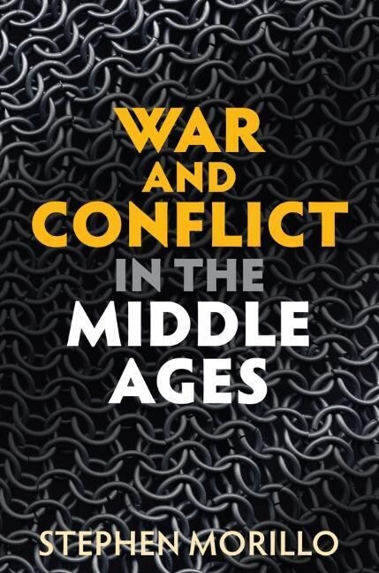 War and Conflict in the Middle Ages (Paperback)