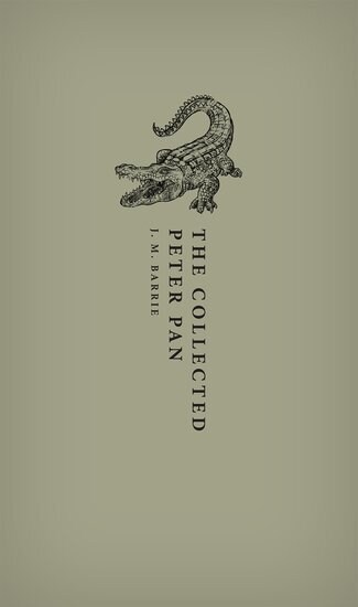 The Collected Peter Pan (Hardcover)