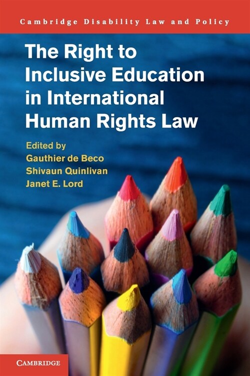 The Right to Inclusive Education in International Human Rights Law (Paperback, New ed)