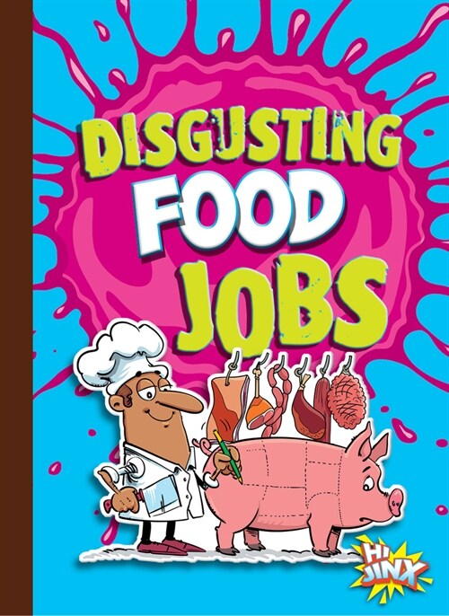 Disgusting Food Jobs (Paperback)