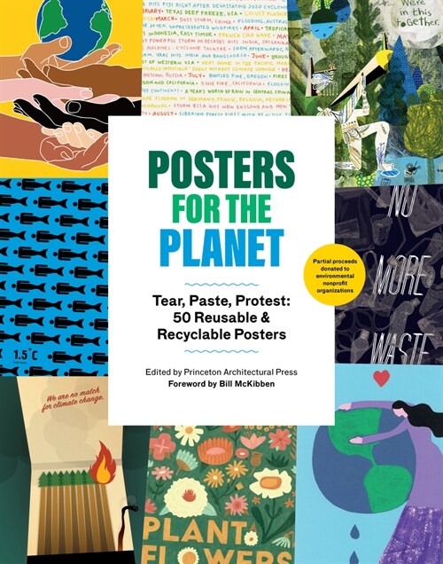 Posters for the Planet: Tear, Paste, Protest: 50 Reusable and Recyclable Posters (Paperback)