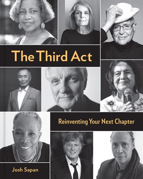 The Third ACT: Reinventing Your Next Chapter (Hardcover)
