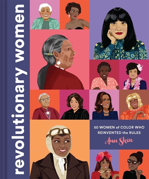 Revolutionary Women: 50 Women of Color Who Reinvented the Rules (Hardcover)