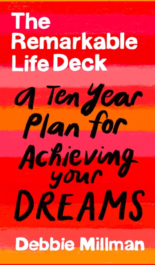 The Remarkable Life Deck: A Ten-Year Plan for Achieving Your Dreams (Other)