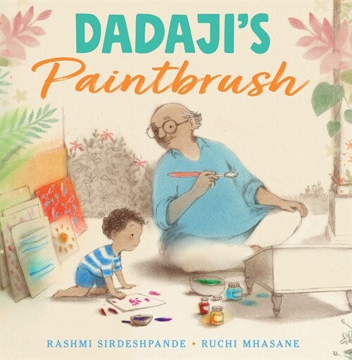 Dadajis Paintbrush (Hardcover)