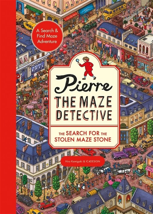 Pierre the Maze Detective: The Search for the Stolen Maze Stone (Paperback)