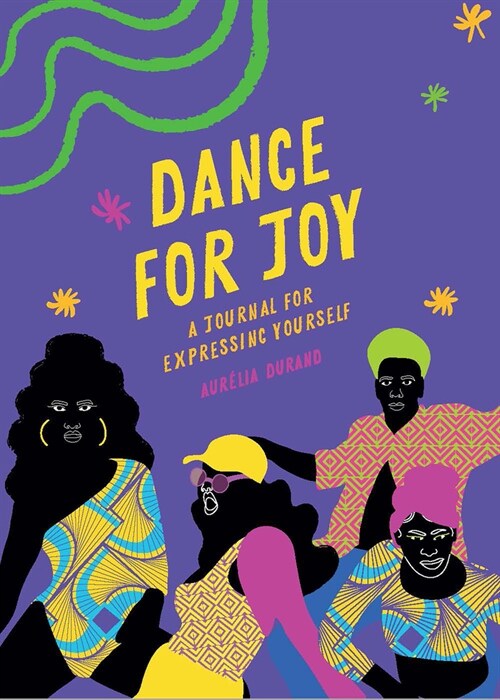 Dance for Joy Journal: A Journal for Expressing Yourself (Other)