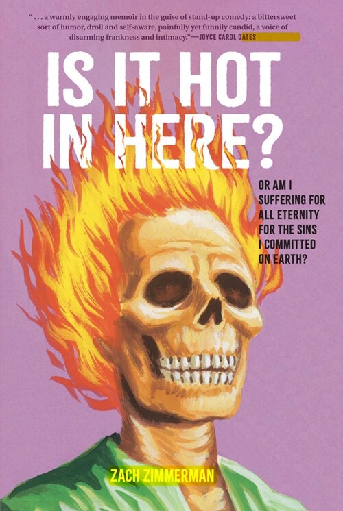 Is It Hot in Here (or Am I Suffering for All Eternity for the Sins I Committed on Earth)? (Paperback)