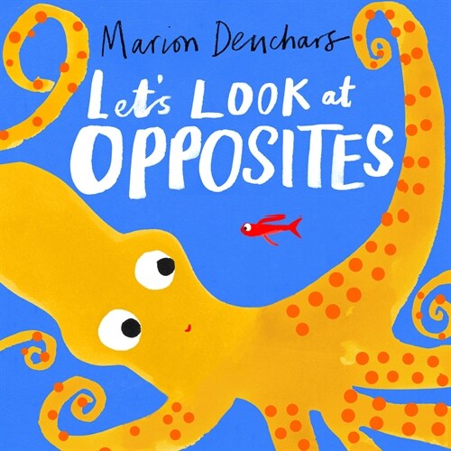 Lets Look At... Opposites: Board Book (Board Books)