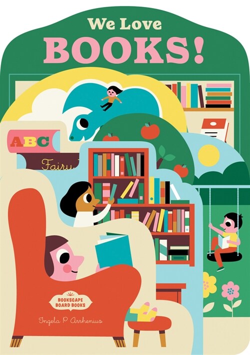 Bookscape Board Books: We Love Books! (Board Books)