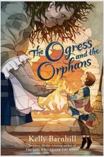 The Ogress And The Orphans (Paperback)