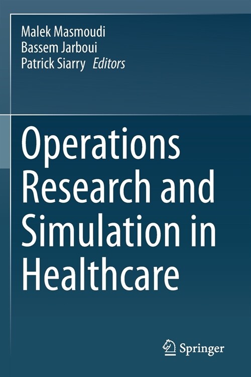 Operations Research and Simulation in Healthcare (Paperback)