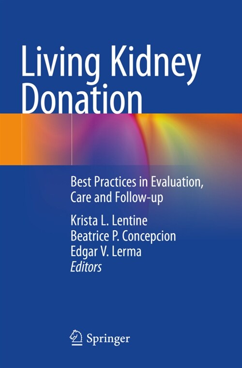 Living Kidney Donation: Best Practices in Evaluation, Care and Follow-Up (Paperback, 2021)