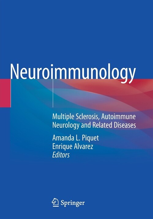 Neuroimmunology: Multiple Sclerosis, Autoimmune Neurology and Related Diseases (Paperback)