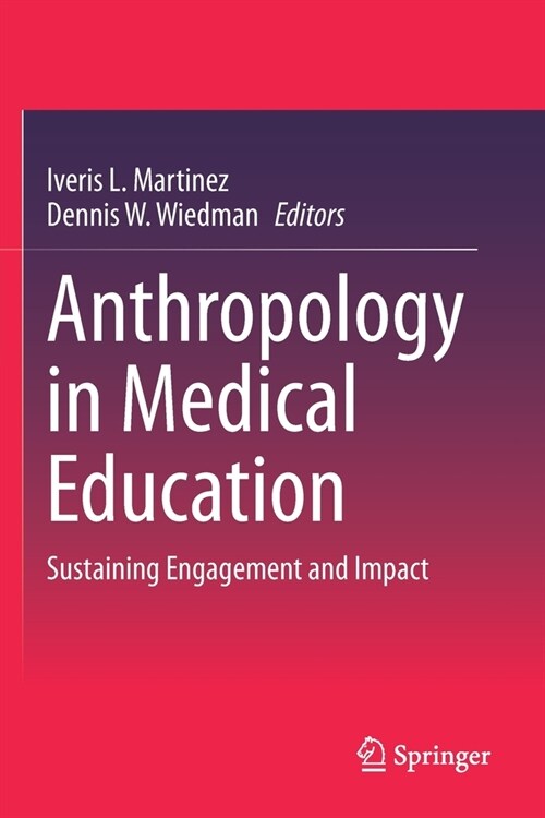 Anthropology in Medical Education: Sustaining Engagement and Impact (Paperback)