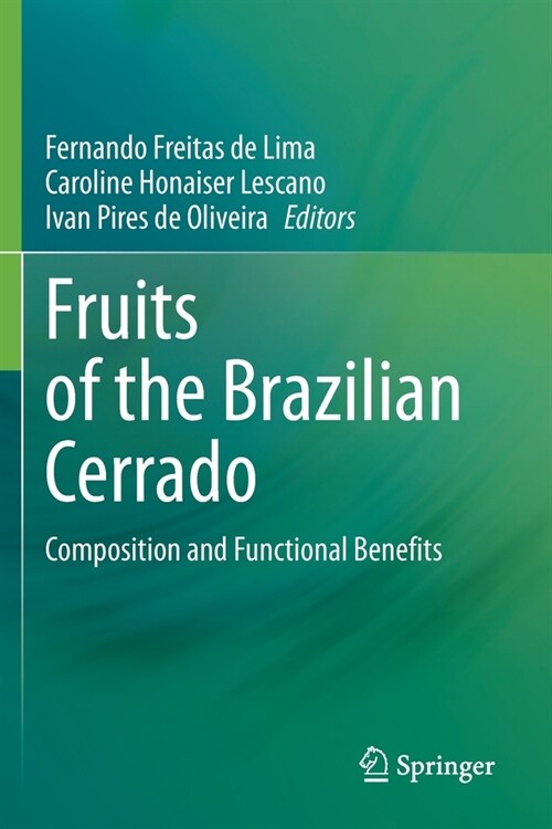 Fruits of the Brazilian Cerrado: Composition and Functional Benefits (Paperback)