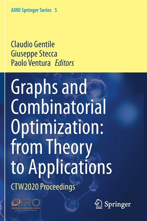 Graphs and Combinatorial Optimization: from Theory to Applications: CTW2020 Proceedings (Paperback)