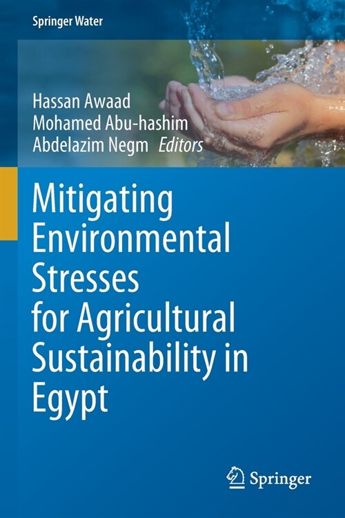 Mitigating Environmental Stresses for Agricultural Sustainability in Egypt (Paperback)