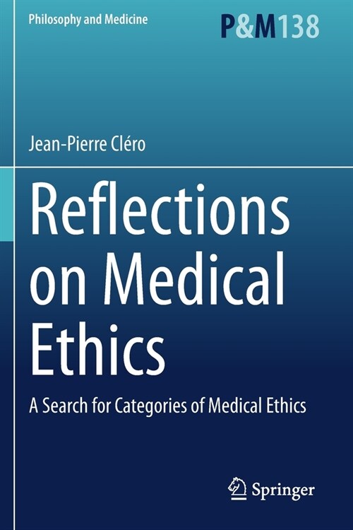 Reflections on Medical Ethics: A Search for Categories of Medical Ethics (Paperback)