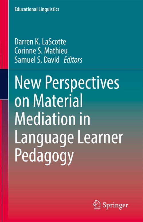 New Perspectives on Material Mediation in Language Learner Pedagogy (Hardcover)