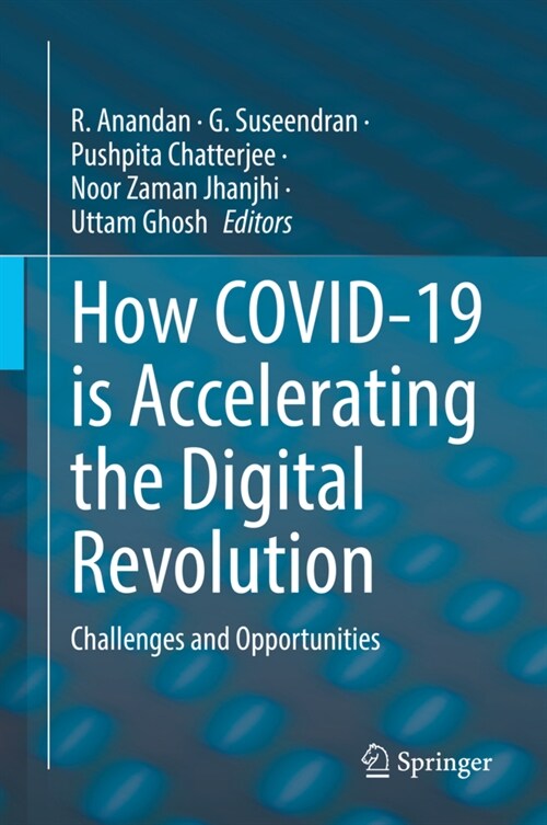 How Covid-19 Is Accelerating the Digital Revolution: Challenges and Opportunities (Hardcover, 2022)