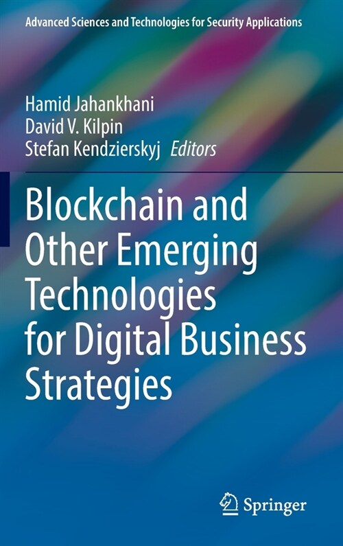 Blockchain and Other Emerging Technologies for Digital Business Strategies (Hardcover)