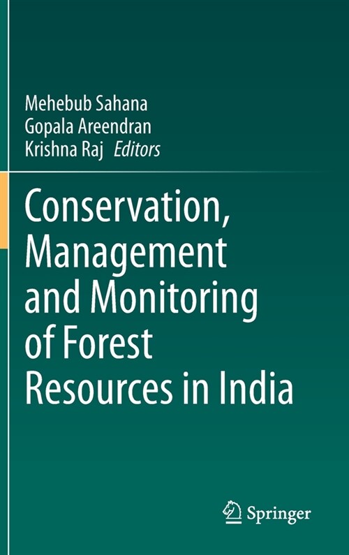 Conservation, Management and Monitoring of Forest Resources in India (Hardcover)