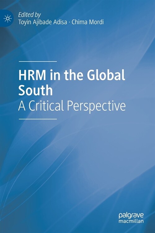 HRM in the Global South: A Critical Perspective (Hardcover)