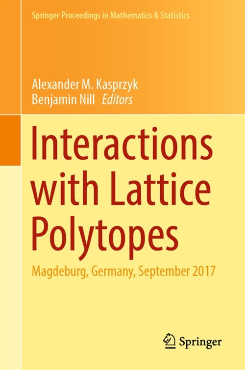 Interactions with Lattice Polytopes: Magdeburg, Germany, September 2017 (Hardcover, 2022)