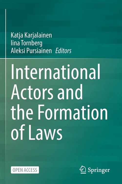 International Actors and the Formation of Laws (Paperback)