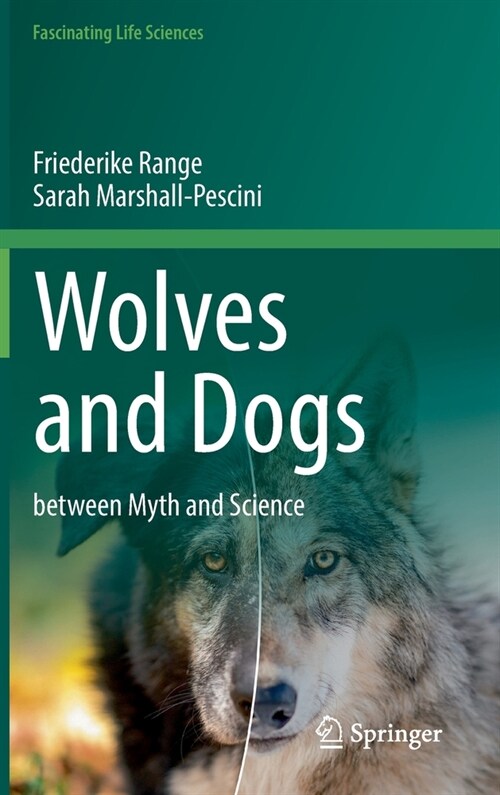 Wolves and Dogs: Between Myth and Science (Hardcover, 2022)