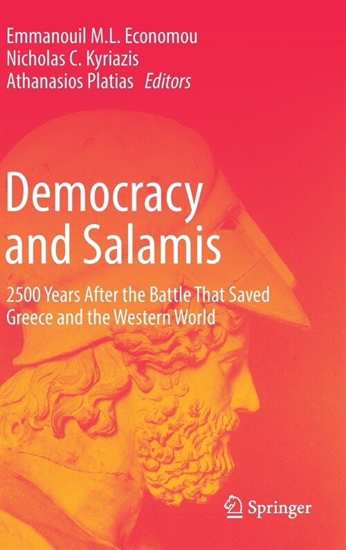 Democracy and Salamis: 2500 Years After the Battle That Saved Greece and the Western World (Hardcover, 2022)