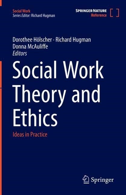 Social Work Theory and Ethics: Ideas in Practice (Hardcover, 2023)